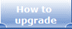 How to 
upgrade